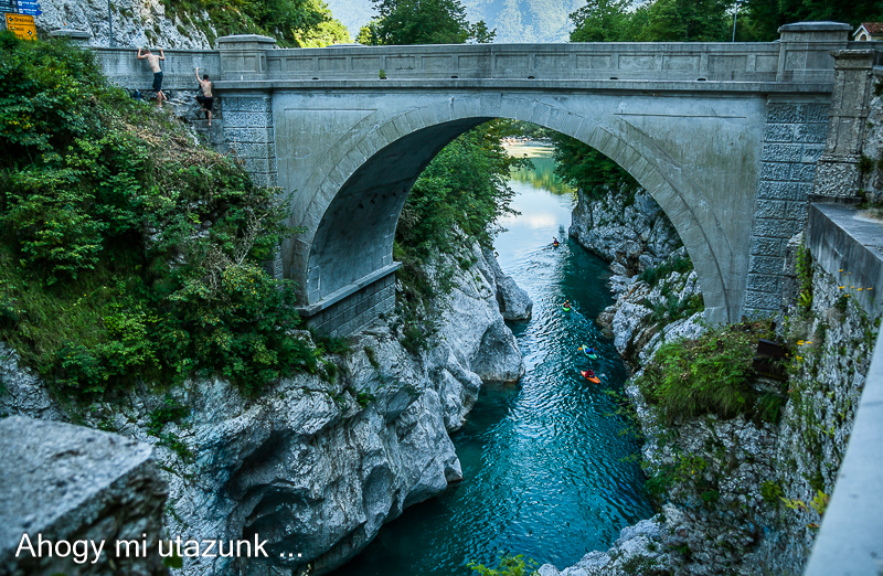Napoleon híd Szlovénia látnivalók Híd a Soca folyó felett - Bovec